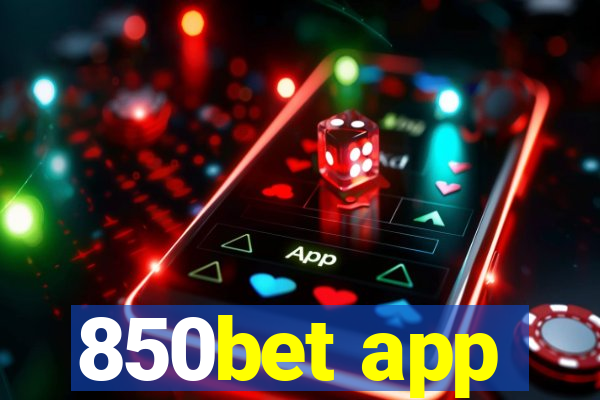 850bet app